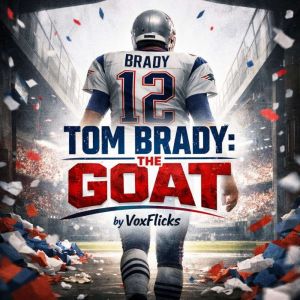 Tom Brady The GOAT, David Williams