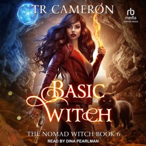 Basic Witch, TR Cameron