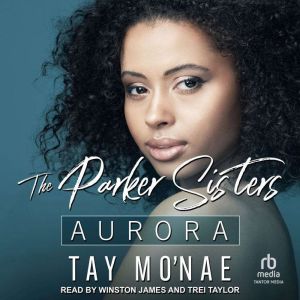 The Parker Sisters: Aurora
