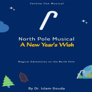 North Pole Musical: A New Year's Wish