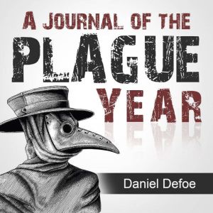 A Journal of the Plague Year