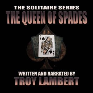 The Solitaire Series Epsisode 41 Que..., Troy Lambert