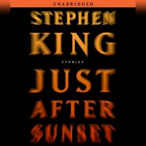 Just After Sunset, Stephen King