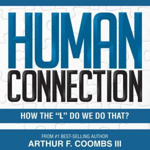 Human Connection, Arthur F. Coombs III
