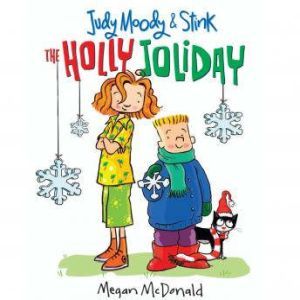 Judy Moody  Stink The Holly Joliday..., Megan McDonald