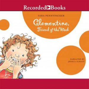 Clementine Friend of the Week, Sara Pennypacker