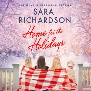 Home for the Holidays, Sara Richardson