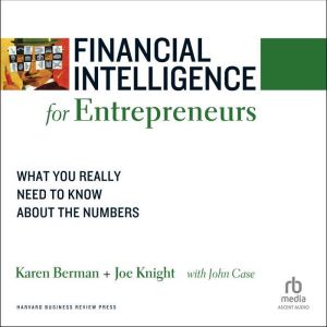 Financial Intelligence for Entreprene..., Joe Knight