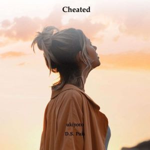 Cheated, D.S. Pais