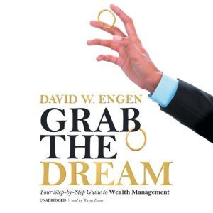 Grab the Dream, David W. Engen