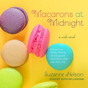 Macarons at Midnight, Suzanne Nelson