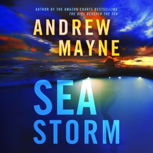 Sea Storm, Andrew Mayne