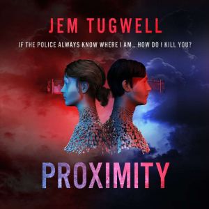 Proximity, Jem Tugwell