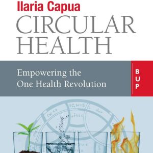 Circular Health, Ilaria Capua