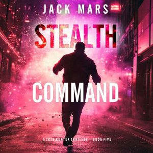 Stealth Command A Cole Hunter Action..., Jack Mars