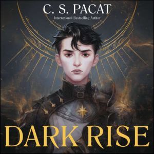 Dark Rise, C. S. Pacat