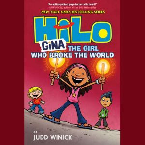 Hilo Book 7 GinaThe Girl Who Brok..., Judd Winick