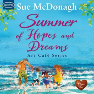 Summer of Hopes and Dreams, Sue McDonagh