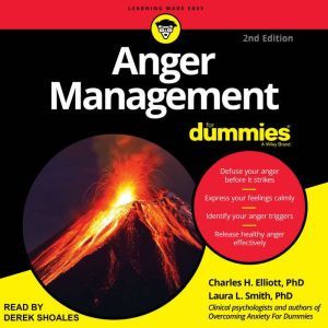 Anger Management for Dummies, Charles H. Elliott