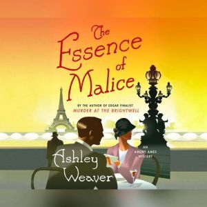 Essence of Malice, The, Ashley Weaver