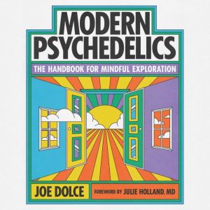 Modern Psychedelics, Joe Dolce