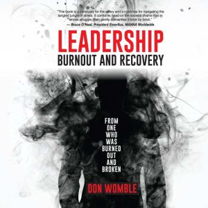 Leadership Burnout and Recovery
