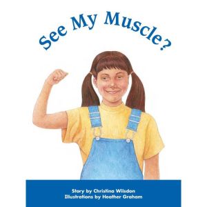 See My Muscle?, Christina Wilsdon