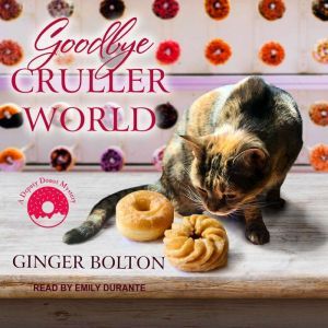 Goodbye Cruller World, Ginger Bolton