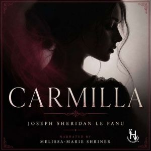 Carmilla, Joseph Sheridan Le Fanu