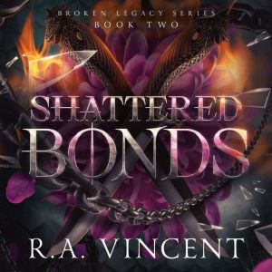 Shattered Bonds: A Dark Fantasy Romance