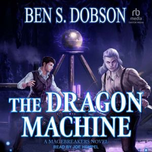 The Dragon Machine, Ben S. Dobson
