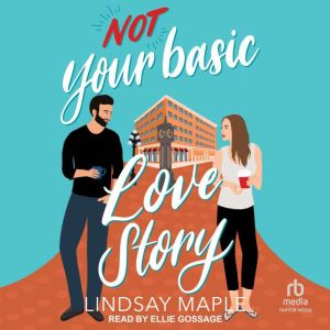 not Your Basic Love Story, Lindsay Maple