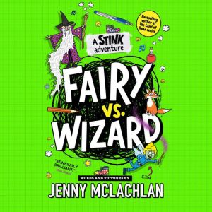 Stink Fairy vs Wizard, Jenny McLachlan
