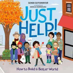 Just Help!, Sonia Sotomayor