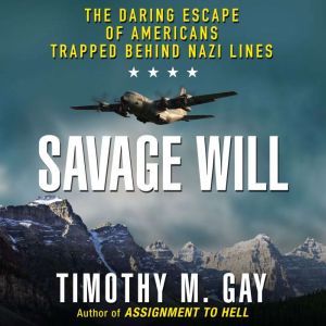 Savage Will, Timothy M. Gay