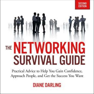 The Networking Survival Guide, Second..., Diane Darling