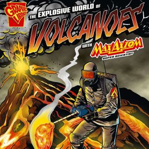 The Explosive World of Volcanoes with..., Christopher L. Harbo