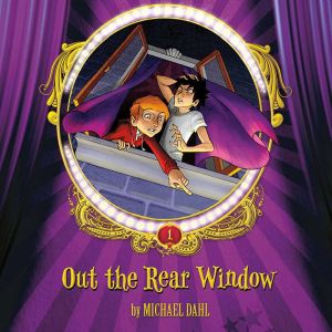 Out the Rear Window, Michael Dahl