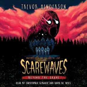 Scarewaves: Beyond the Grave (Scarewaves #2)