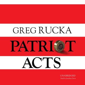 Patriot Acts, Greg Rucka