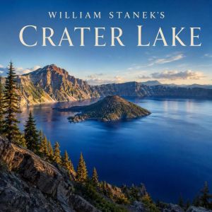 William Staneks Crater Lake, The Editors of Our American National Parks