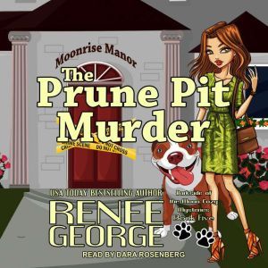 The Prune Pit Murder, Renee George
