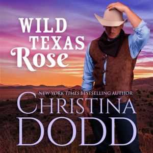 Wild Texas Rose, Christina Dodd