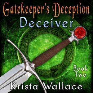 Gatekeepers Deception, Krista Wallace
