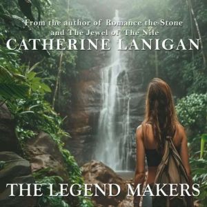 Legend Makers, Catherine Lanigan