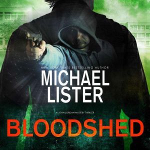 Bloodshed, Michael Lister