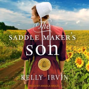 The Saddle Makers Son, Kelly Irvin
