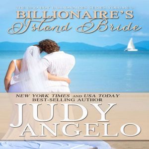 Billionaires Island Bride, Judy Angelo