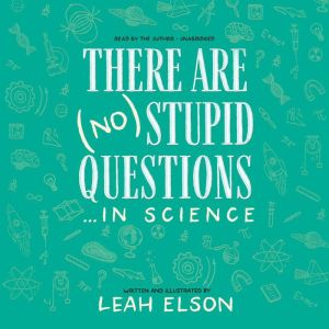 There Are No Stupid Questions  in ..., Leah Elson