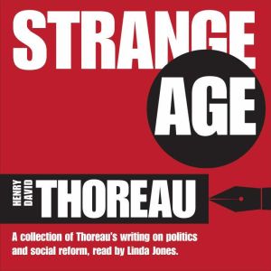 Strange Age, Henry David Thoreau